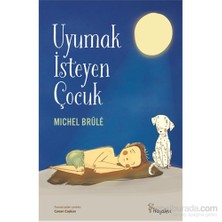 Uyumak İsteyen Çocuk-Michel Brule