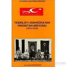 Teşkilatı Mahsusanın Hindistan Misyonu-Vahdet Keleşyılmaz