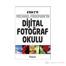 A'dan Z'ye Michael Freeman'ın Dijital Fotoğraf Okulu (4'lü Kutu)