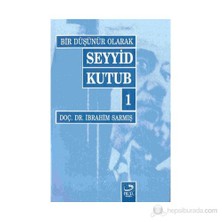 Bir Düşünür Olarak Seyyid Kutub 1