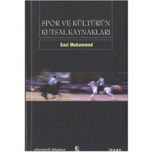 Spor Ve Kültürün Kutsal Kaynakları-Gazi Muhammed