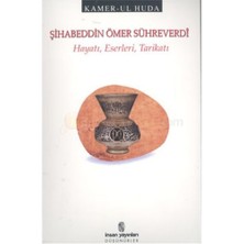 Şihabeddin Ömer Sühreverdi Hayatı, Eserleri, Tarikatı