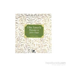 Ülkü Tamer'le Hayata Ve Şiire Dair