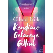 Kendime Gelmeye Gittim - Cihad Kök