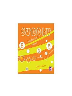 Sudoku: Çocuklar için Başlangıç - Çağatay Güler
