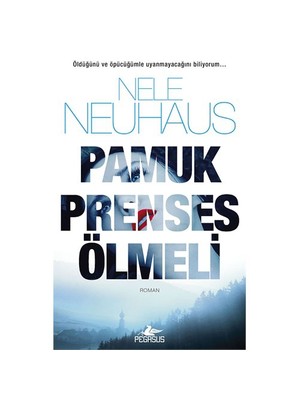 Pamuk Prenses Ölmeli - Nele Neuhaus