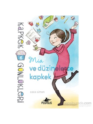 Pegasus Yayınları Kapkek Günlükleri 6: Mia Ve Düzinelerce Kapkek - Coco Simon