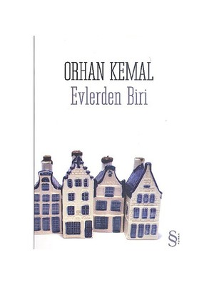 Evlerden Biri - Orhan Kemal