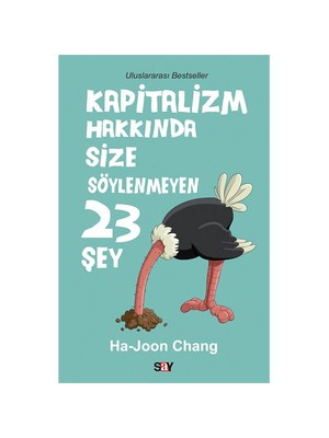 Kapitalizm Hakkında Size Söylenmeyen 23 Şey - Ha-Joon Chang
