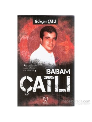 Babam Çatlı - Gökçen Çatlı