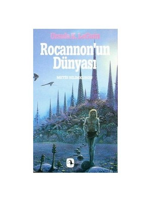 Rocannon'un Dünyası - Ursula K. Le Guin