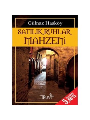 Satılık Ruhlar Mahzeni (Özel Baskı)-Gülnaz Hasköy
