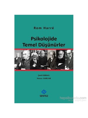 Psikolojide Temel Düşünürler-Rom Harre