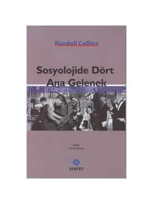 Sosyolojide Dört Ana Gelenek-Randall Collins