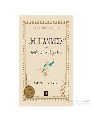 Kapı Yayınları Hz. Muhammed (Sav) İçin Bülbülün Kırk Şarkısı İskender Pala Karton Kapak
