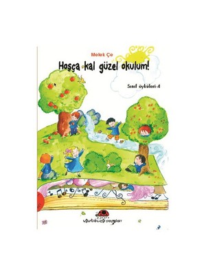 Hoşçakal Güzel Okulum / Sınıf Öyküleri - 4
