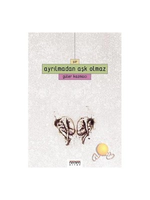 Ayrılmadan Aşk Olmaz
