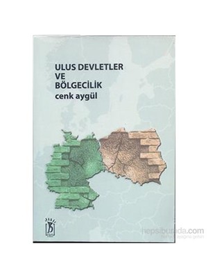 Ulus Devletler Ve Bölgecilik-Cenk Aygül