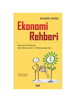 Say Yayınları Ekonomi Rehberi - Ha-Joon Chang Ekonomi Üzerine Kapsamlı Bir İnceleme