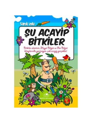 Şu Acayip Bitkiler - Tarık Uslu
