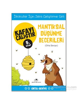 Kafayı Çalıştır 5 - Mantıksal Düşünme Becerileri (Orta Seviye) - Ahmet Bilal Yaprakdal