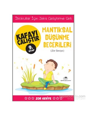 Kafayı Çalıştır 9 - Mantıksal Düşünme Becerileri(Zor Seviye) - Ahmet Bilal Yaprakdal