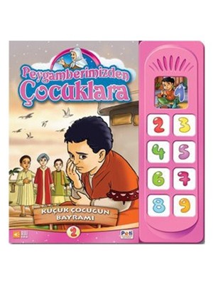 Peygamberimizden Çocuklara - Küçük Çocuğun Bayramı-Hilal Küçük Özdamar