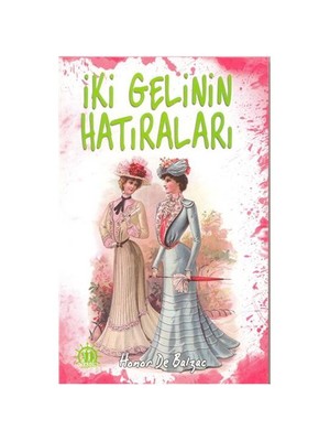 İki Gelinin Hatıraları-Honore De Balzac