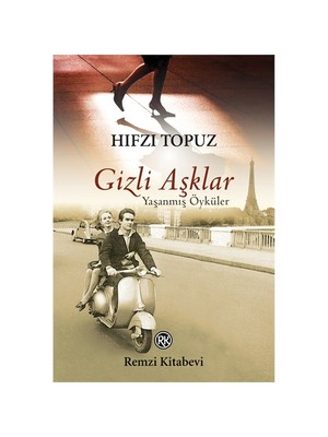 Gizli Aşklar - Hıfzı Topuz