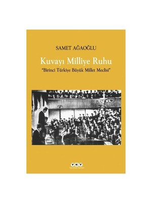 Kuvayı Milliye Ruhu - Samet Ağaoğlu
