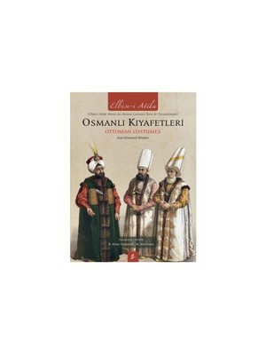 Osmanlı Kıyafetleri-H. Ahmet Arslantürk