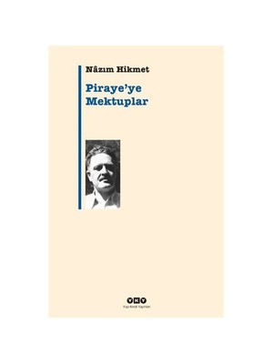 Yapı Kredi Yayınları Sanat Nazım Hikmet Ran Piraye'ye Mektuplar Normal Boy Ciltli Eser