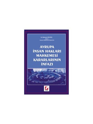 Avrupa İnsan Hakları Mahkemesi Kararlarının İnfazı