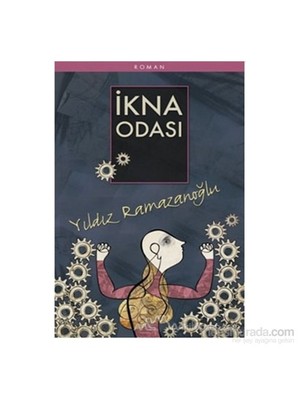 İkna Odası - Yıldız Ramazanoğlu
