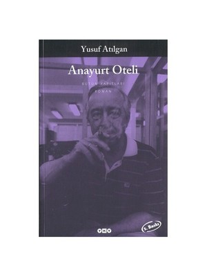 Anayurt Oteli - Yusuf Atılgan