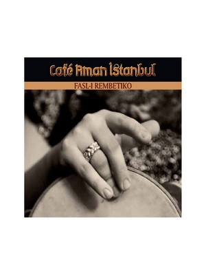 Cafe Aman İstanbul / Fasl-ı Rembetiko (CD+KİTAP)