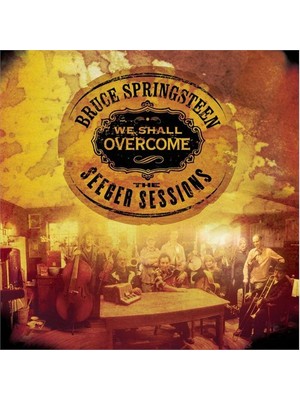 Bruce Springsteen - We Shall Overcome The Seeger Sessions (Plak)