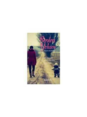 Benim Yolum: Terapi Günlükleri-Betül D. D.