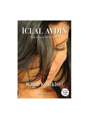 Kağıt Kesikleri - İclal Aydın