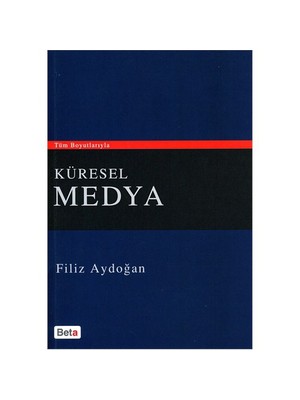 Küresel Medya - Filiz Aydoğan