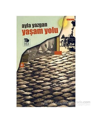 Yaşam Yolu-Ayla Yazgan