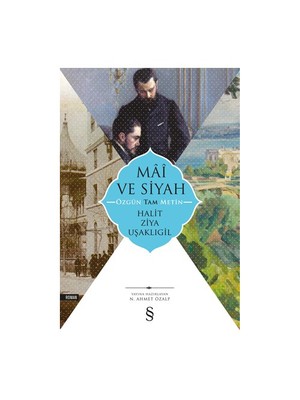 Mai ve Siyah - Halit Ziya Uşaklıgil