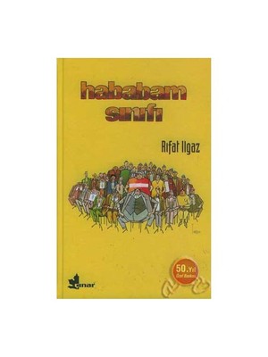 Hababam Sınıfı (50.Yıl Özel Baskısı) - Rıfat Ilgaz