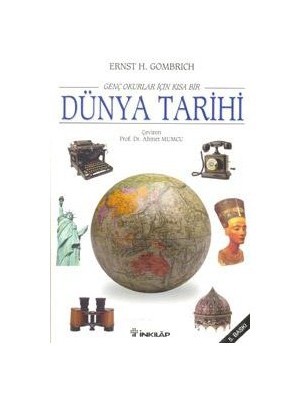 Genç Okurlar İçin Kısa Bir Dünya Tarihi - E. H. Gombrich