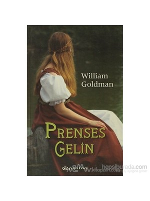 Prenses Gelin - William Goldman