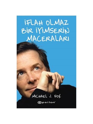 İflah Olmaz Bir İyimserin Maceraları - Michael J. Fox