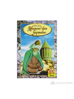 Mesnevi'Den Seçmeler-Mevlana Celaleddin Rumi