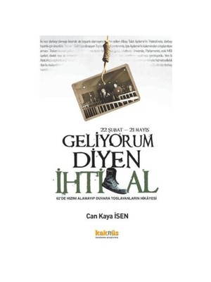 Geliyorum Diyen İhtilal - 22 Şubat – 21 Mayıs