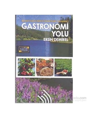 Gastronomi Yolu : Bereket Saçan Nehrin İzinde Doğa Yürüyüşleri-Ersin Demirel