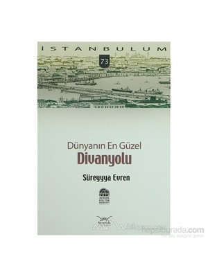 Dünyanın En Güzel Divanyolu-Süreyyya Evren
